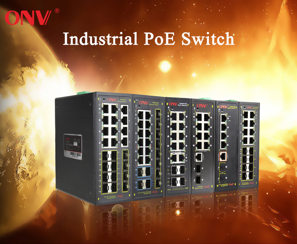 ONV, managed industrial PoE switch, industrial PoE switch, PoE switch
