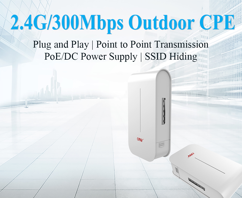 ONV 2.4G/300Mbps Outdoor CPE
